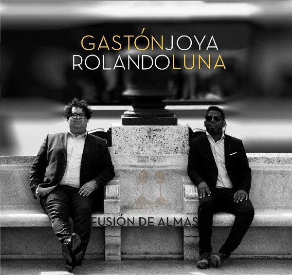 Gastón Joya-Rolando Luna-Fusión de Almas Gastón Joya-Rolando Luna-Fusión de Almas