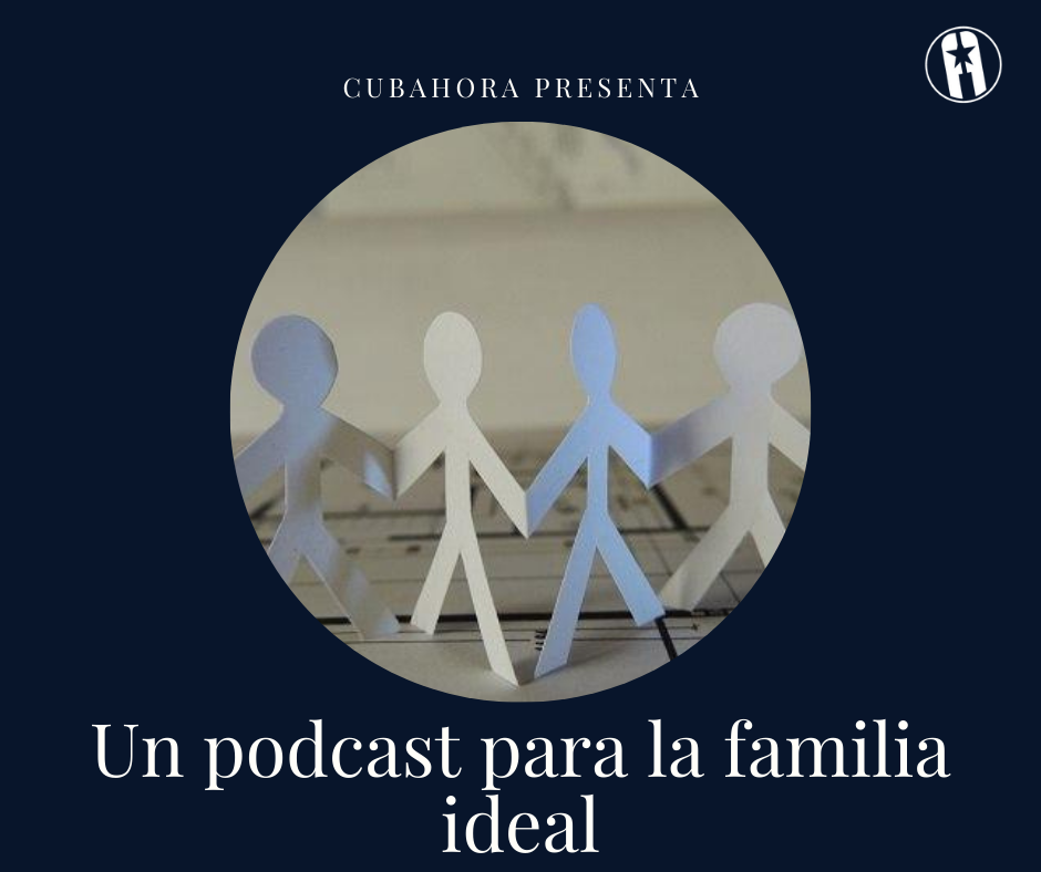 un podcast familia ideal