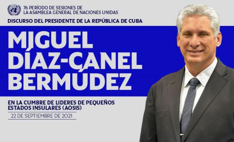 2021-09-22-Intervención de Díaz Canel-AGNU 76-AOSIS 2021-09-22-Intervención de Díaz Canel-AGNU 76-AOSIS