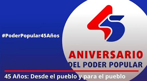 Aniversario 45 del Poder Popular Aniversario 45 del Poder Popular