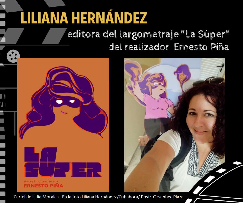 Liliana Hernández, editora largometraje La Súper